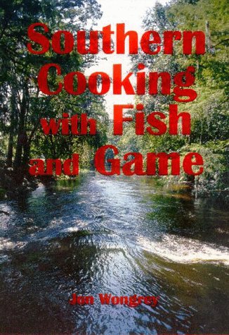 Stock image for Southern Cooking with Fish and Game for sale by ThriftBooks-Dallas