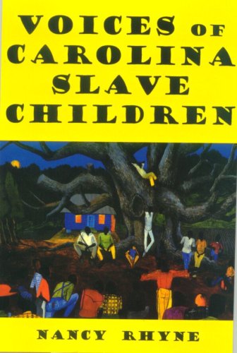 Imagen de archivo de Voices of Carolina Slave Children a la venta por SecondSale