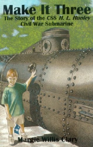 Beispielbild fr Make It Three: The Story of the Css H.L. Hunley Civil War Submarine zum Verkauf von Wonder Book