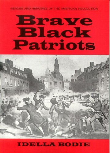 Stock image for Brave black patriots (Heroes and heroines of the American Revolution) for sale by Front Cover Books