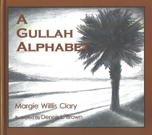 Beispielbild fr A Gullah Alpahbet zum Verkauf von ThriftBooks-Dallas