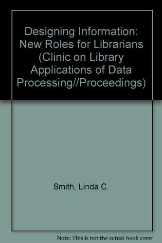 Designing Information: New Roles for Librarians