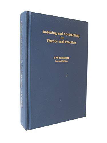 Imagen de archivo de Indexing and Abstracting in Theory and Practice a la venta por ThriftBooks-Dallas