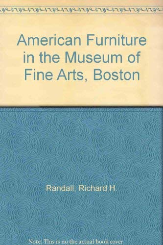 Stock image for American Furniture in the Museum of Fine Arts, Boston for sale by Better World Books