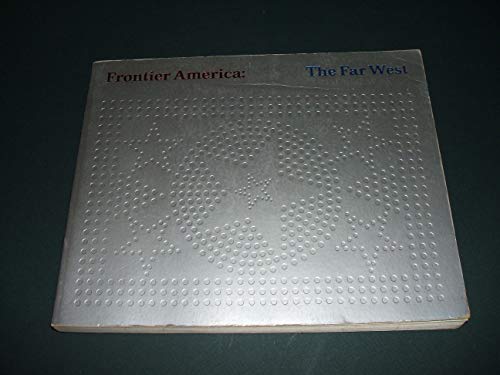 Stock image for Frontier America: The Far West for sale by Voyageur Book Shop