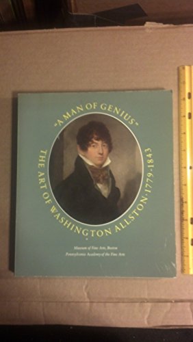 Imagen de archivo de A Man of Genius": The Art of Washington Allston 1779-1843 a la venta por HPB-Ruby