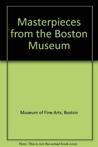 Masterpieces from the Boston Museum