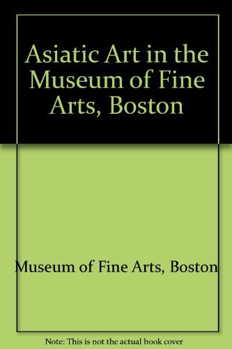 9780878462261: Asiatic Art in the Museum of Fine Arts, Boston