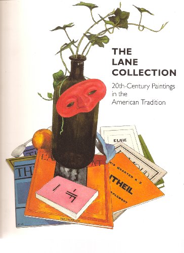 Imagen de archivo de The Lane Collection: Twentieth-Century Paintings in the American Tradition a la venta por HPB Inc.