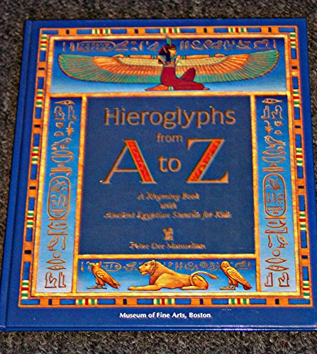 Stock image for Hieroglyphs from A to Z: Rhyming Book With Ancient Egypt for sale by BooksRun