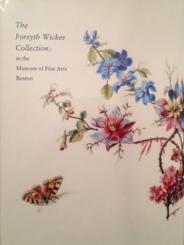 9780878463305: The Forsyth Wickes Collection: In the Museum of Fine Arts, Boston