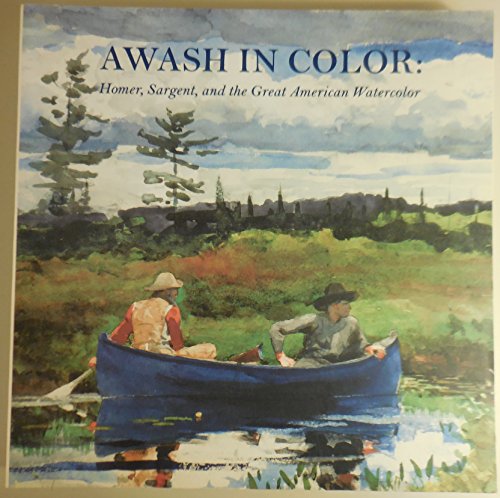 9780878463671: Awash in Color: Homer Sargent and the Great American Watercolor