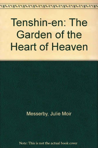 9780878463718: Tenshin-En: The Garden of the Heart of Heaven