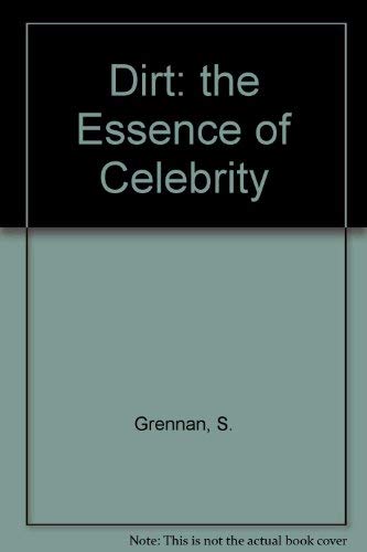 Beispielbild fr Dirt: the Essence of Celebrity zum Verkauf von Better World Books