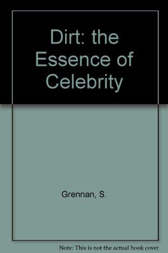 Stock image for Dirt: the Essence of Celebrity for sale by Better World Books