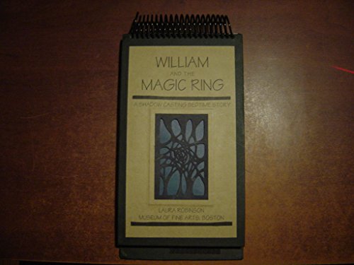 William and the Magic Ring: A Shadow Casting Bedtime Story (9780878464678) by Laura Robinson