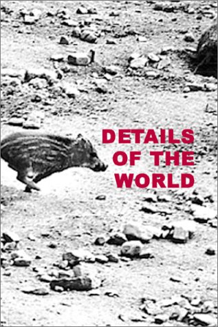 Beispielbild fr Details of the World zum Verkauf von Better World Books