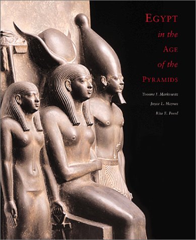 Imagen de archivo de Egypt in the Age of the Pyramids: Highlights From the Harvard University Museum of Fine Arts, Boston, Expedition a la venta por HPB-Emerald