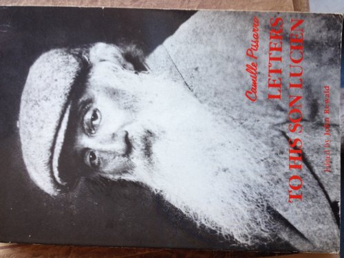 Stock image for Camille Pissarro: Letters to His Son, Lucien for sale by Books of the Smoky Mountains