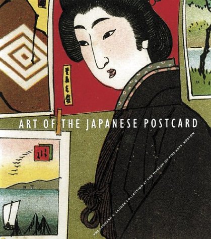 9780878466689: Art of the Japanese Postcard: The Leonard A. Lauder Collection at the Museum of Fine Arts, Boston