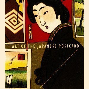 9780878466702: Title: Art of the Japanese Postcard