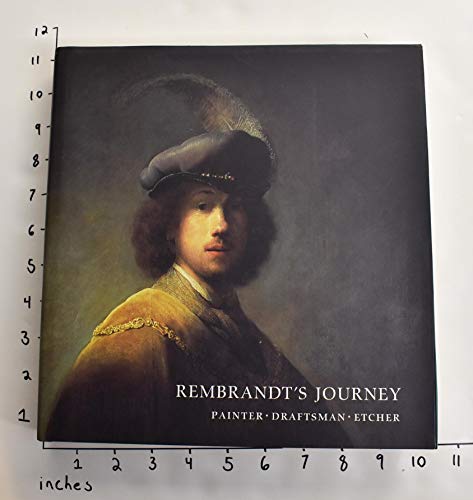 Stock image for Rembrandt's Journey: Painter, Draftsman, Etcher for sale by Gulf Coast Books