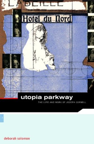 9780878466849: Utopia Parkway: The Life And Work Of Joseph Cornell