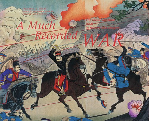 Stock image for Much Recorded War: The Russo-Japanese War In History And Imagery, A for sale by GF Books, Inc.