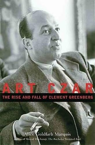 Stock image for Art Czar: The Rise and Fall of Clement Greenberg (MFA PUBLICATION) for sale by Save With Sam