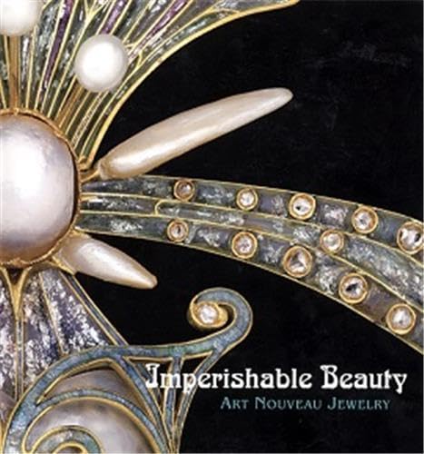 9780878467341: Imperishable Beauty: Art Nouveau Jewelry