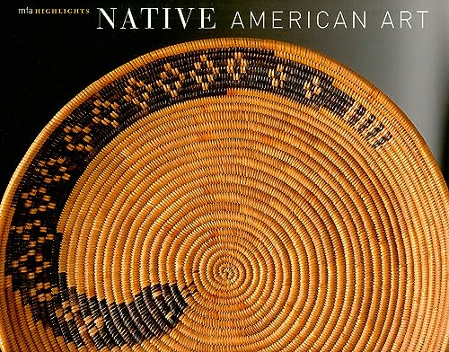 Stock image for Native American Art: MFA Highlights for sale by SecondSale