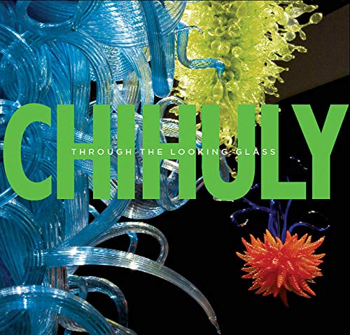 Beispielbild fr Chihuly: Through the Looking Glass zum Verkauf von More Than Words