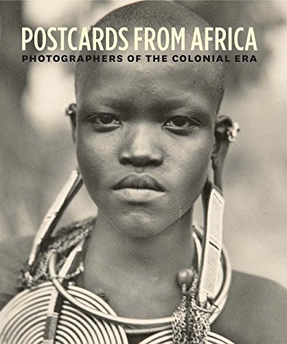 Beispielbild fr Postcards from Africa: Photographers of the Colonial Era zum Verkauf von Powell's Bookstores Chicago, ABAA