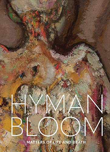 Stock-Bild f�r Hyman Bloom: Matters of Life and Death