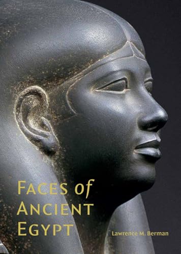Stock-Bild f�r Faces of Ancient Egypt: Portraits from the Museum of Fine Arts, Boston