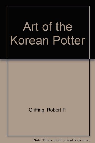 Beispielbild fr Art of the Korean Potter zum Verkauf von KUNSTHAUS-STUTTGART