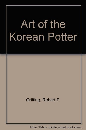 Stock image for Art of the Korean Potter for sale by KUNSTHAUS-STUTTGART