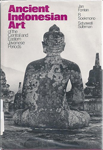 Ancient Indonesian art of the central and eastern Javanese periods (9780878480371) by Fontein, Jan