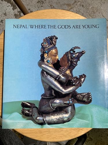 Stock image for Nepal : Where the Gods Are Young for sale by Better World Books: West