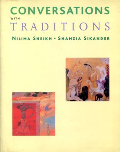 Conversations With Traditions (9780878480906) by Sheikh, Nilima; Sikander, Shahzia