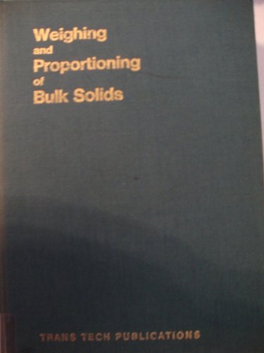 9780878490110: Weighing and proportioning of bulk solids (Series on bulk materials handling ; v. 1)