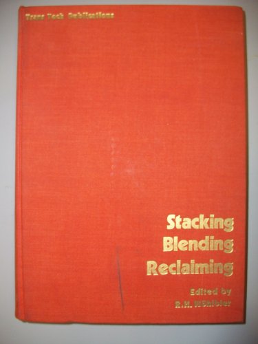 Stock image for Stacking Blending Reclaiming of Bulk Materials (Series on Bulk Materials Handling, Vol 1, No 5) for sale by HPB-Red