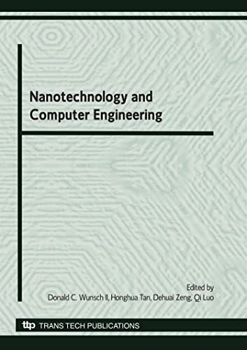 Stock image for Nanotechnology and Computer Engineering: Selected Peer Reviewed Papers From the 2010 IITA International Conference on Nanotechnology and Computer . held in Qingdao, China, July 20-21, 2010 for sale by Mispah books