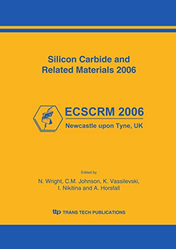 Silicon Carbide and Related Materials 2006 (Materials Science Forum) (9780878494422) by N. Wright