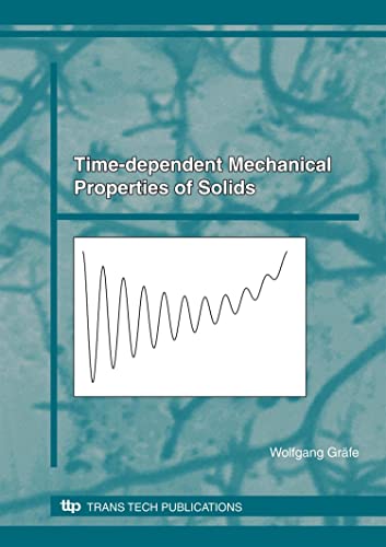 9780878494767: Time-dependent Mechanical Properties of Solids: Volume 45 (Materials Science Foundations)