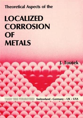 Stock image for Theoretical Aspects of the Localized Corrosion of Metals (Materials Science Surveys) for sale by Zubal-Books, Since 1961