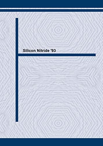 Imagen de archivo de Silicon Nitride 93 Proceedings Of The International Conference On Silicone Nitrate- Based Ceramics Stuttgart, October 4-6 1993 a la venta por Cambridge Rare Books