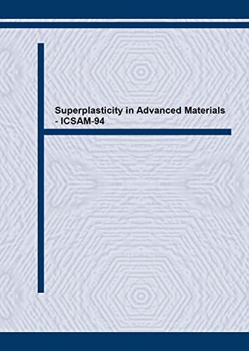 Stock image for Superplasticity in Advanced Materials: Icsam-94 (Materials Science Forum) for sale by St Vincent de Paul of Lane County