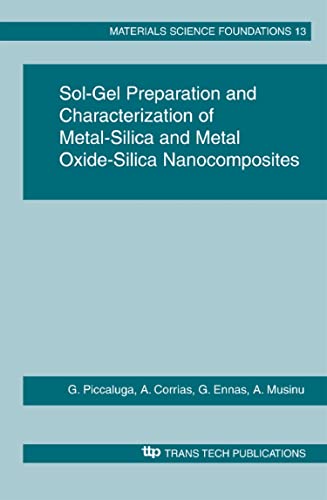 9780878498567: Sol-Gel Preparation and Characterization of Metal-Silica and Metal Oxide-Silica Nanocomposites
