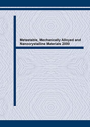 Stock image for Metastable, Mechanically Alloyed and Nanocrystalline Materials: ISMANAM-2000 (Materials Science Forum) for sale by CSG Onlinebuch GMBH